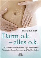 Maria Köllner - Darm o.k. - alles o.k.