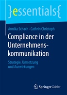 Cathrin Christoph, Annik Schach, Annika Schach - Compliance in der Unternehmenskommunikation