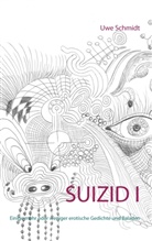 Uwe Schmidt - Suizid I