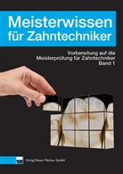 Daniel Hellmann, Daniel (Dr.) Hellmann, Klau Ohlendorf, Klaus Ohlendorf - Meisterwissen für Zahntechniker