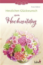 Franz Hübner - Herzlichen Glückwunsch zum Hochzeitstag
