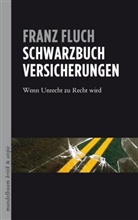 Franz Fluch - Schwarzbuch Versicherungen