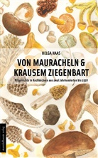 Helga Haas - Von Mauracheln & krausem Ziegenbart