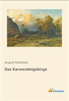 August Rothpletz - Das Karwendelgebirge