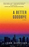 John Schulian - A Better Goodbye