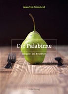 Anste, Philipp Niederholzer, Manfred Ziernheld, Philipp Niederholzer, Fritz Wielander, Glurns... - Die Palabirne
