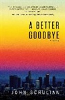 John Schulian - A Better Goodbye