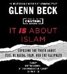 Glenn Beck, Jeremy Lowell - It Is About Islam (Audio book)