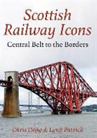 Chris Hogg, Lynn Patrick - Scottish Railway Icons: Central Belt to the Borders