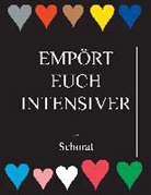 Wolfgang Schorat, Wolfgang Zebra Schorat - Empört euch intensiver