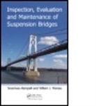 Sreenivas (New York State Department of Alampalli, Sreenivas Moreau Alampalli, Sreenivas Alampalli, Sreenivas (New York State Department of Transportation) Alampalli, Alampalli Sreenivas, William J. Moreau... - Inspection, Evaluation and Maintenance of Suspension Bridges
