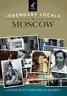 Latah County Historical Society - Legendary Locals of Moscow