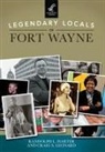 Randolph L. Harter, Craig S. Leonard - Legendary Locals of Fort Wayne