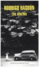 Rodrigo Hasbun, Rodrigo Hasbún - Los afectos