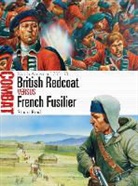 Stuart Reid, Stuart (Author) Reid, Peter Dennis, Peter (Illustrator) Dennis - British Redcoat vs French Fusilier