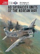 Richard R. Burgess, Rick Burgess, Rick Thompson Burgess, Warren Thompson, Warren (Author) Thompson, Gareth Hector... - AD Skyraider Units of the Korean War