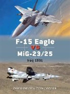 Tom Cooper, Doug Dildy, Doug Cooper Dildy, Douglas C. Dildy, Jim Laurier, Jim Laurier... - F-15c Eagle Versus Mig-23/25
