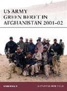 Leigh Neville, Peter Dennis, Peter (Illustrator) Dennis - US Army Green Beret in Afghanistan 2001-02