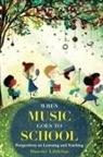Danette Littleton, Littleton Danette - When Music Goes to School