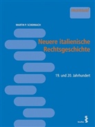 Martin P Schennach, Martin P. Schennach - Neuere italienische Rechtsgeschichte
