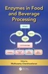 Muthusamy Chandrasekaran, Muthusamy (Cochin University of Sc Chandrasekaran, Muthusamy (EDT) Chandrasekaran, Muthusamy Chandrasekaran, Muthusamy (Cochin University of Science and Technology Chandrasekaran, Chandrasekaran Muthusamy - Enzymes in Food and Beverage Processing