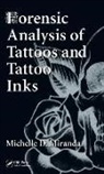 Michelle D. Miranda, Michelle D. (State University of New York Miranda, Michelle D. (State University of New York at Farmingdale Miranda, Miranda Michelle D. - Forensic Analysis of Tattoos and Tattoo Inks