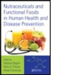 Debasis (Dept of Pharmacological and Pharm Bagchi, Debasis (EDT)/ Preuss Bagchi, Debasis (University of Houston College of Bagchi, Debasis Preuss Bagchi, Debasis Bagchi, Bagchi Debasis... - Nutraceuticals and Functional Foods in Human Health and Disease