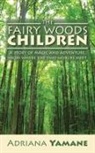 Adriana Yamane - The Fairy Woods Children