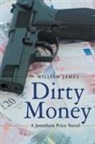 William James - Dirty Money