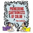 Tim Jackson - Pioneering Cartoonists of Color
