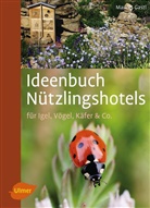 Markus Gastl - Ideenbuch Nützlingshotels