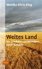 Monika S. Klug, Monika Silvia Klug - Weites Land