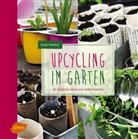 Susanne Casper-Zielonka, Beat Walther, Beate Walther, Susanne Casper-Zielonka - Upcycling im Garten