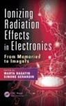 Marta (EDT)/ Gerardin Bagatin, Marta (University of Padova Bagatin, Marta Gerardin Bagatin, Marta Bagatin, Marta (University of Padova Bagatin, Bagatin Marta... - Ionizing Radiation Effects in Electronics