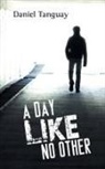 Daniel Tanguay - A Day Like No Other
