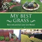 Francisco "Paco" Mieres, Francisco Paco Mieres - My Best Grass
