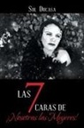 Sol Ducasa - Las 7 Caras de ¡nosotras Las Mujeres!