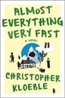 Christopher Kloeble, Christopher/ Kerner Kloeble - Almost Everything Very Fast