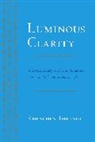 Karma Chagme, Thrangu Khenchen, Khenchen Thrangu - Luminous Clarity