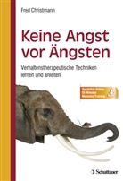 Fred Christmann - Keine Angst vor Ängsten