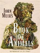 Lisel Jane Ashlock, John Muir, John/ Ashlock Muir, Lisel Ashlock - John Muir's Book of Animals