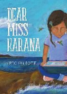 Eric Elliott, Elliott Eric - Dear Miss Karana