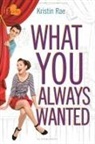 Kristin Rae - What You Always Wanted