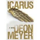 Deon Meyer, Deon/ Vance Meyer, Simon Vance - Icarus (Livre audio)