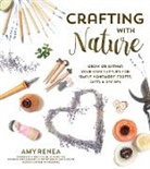 Amy Renea - Crafting With Nature