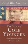 Civil War Classics, Cole Younger, Younger Cole - The Story of Cole Younger (Civil War Classics)