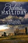 Sylvia Halliday, Halliday Sylvia - My Lady Gloriana