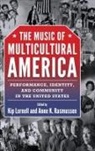 Kip (EDT)/ Rasmussen Lornell, Kip Lornell, Anne K Rasmussen, Anne K. Rasmussen - The Music of Multicultural America