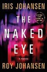 Iris Johansen, Iris/ Johansen Johansen, Roy Johansen - The Naked Eye
