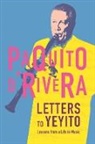 D&amp;apos, Paquito D. Rivera, Paquito D’Rivera, Paquito D'Rivera, Paquito/ Moreno D'Rivera, Paquito/ Moreno Rivera - Letters to Yeyito